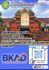 Poster resmi pengumuman lelang sewa barang milik daerah oleh BKAD Kabupaten Indramayu untuk aset tanah dan bangunan eks RS Reysa di Cikedung Lor tahun 2026.